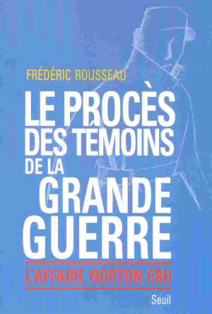 Le Proc�s des T�moins de la Grande Guerre